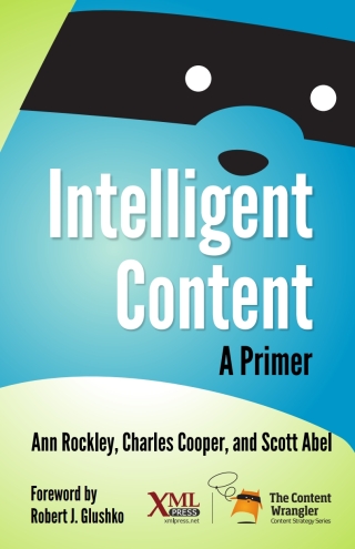Cover image: Intelligent Content: A Primer 1st edition 9781937434465