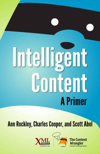 Cover image: Intelligent Content: A Primer 1st edition 9781937434465