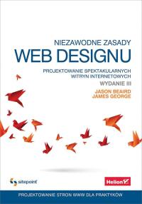 Cover image: Niezawodne zasady web designu. Projektowanie spektakularnych witryn internetowych. Wydanie III 1st edition 9788328300347