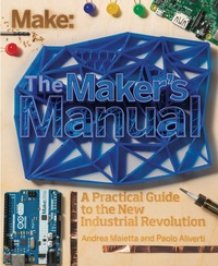表紙画像: The Maker's Manual 1st edition 9781457185922