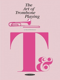Cover image: The Art of Trombone Playing 1st edition 9780874870589
