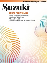 Cover image: Duets for Violins: Second Violin Parts to Selections from Suzuki Violin School Volumes 1, 2 and 3. 1st edition 9780874870930