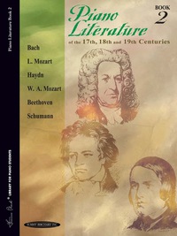 Cover image: Piano Literature of the 17th, 18th and 19th Centuries, Book 2 1st edition 9780874871265