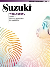 Cover image: Suzuki Viola School - Volume A (Contains Volumes 1 & 2): Piano Accompaniment 1st edition 9780757924767
