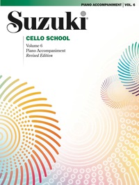 Cover image: Suzuki Cello School - Volume 6 (Revised): Piano Accompaniment 1st edition 9780874872712