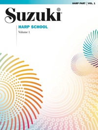 Cover image: Suzuki Harp School - Volume 1: Harp Part 1st edition 9780874872903
