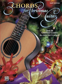 Cover image: 3 Chords for Christmas Guitar: Easy Guitar Edition 1st edition 9780757995576
