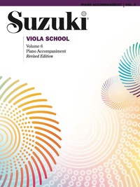 Cover image: Suzuki Viola School - Volume 6 (Revised): Piano Accompaniment 1st edition 9780874874921
