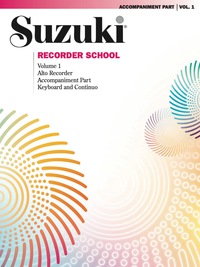Cover image: Suzuki Recorder School - Volume 1: Piano Accompaniment for Alto Recorder Part 1st edition 9780874875492