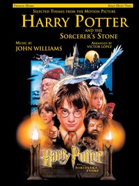 Cover image: "Harry Potter and the Sorcerer's Stone™" -- Selected Themes from the Motion Picture (Solo, Duet, Trio): For French Horn 1st edition 9780757992254