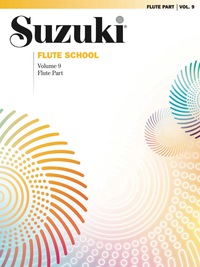 Cover image: Suzuki Flute School - Volume 9: Flute Part 1st edition 9780757925030