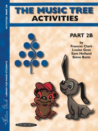 Cover image: The Music Tree: Activities Book, Part 2B 1st edition 9780874879520