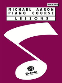 Cover image: Michael Aaron Piano Course: Lessons: Grade 4 1st edition 9780898988673