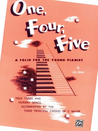 Cover image: One, Four, Five: A Folio for Young or Elementary Piano 1st edition 9780769237749