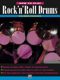 Cover image: How to Play Rock 'n' Roll Drums 1st edition 9780739018071