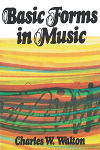 Cover image: Basic Forms in Music 1st edition 9780882840253