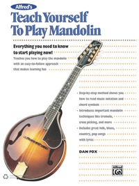 Cover image: Alfred's Teach Yourself to Play Mandolin: Everything You Need to Know to Start Playing Now! 1st edition 9780739002865