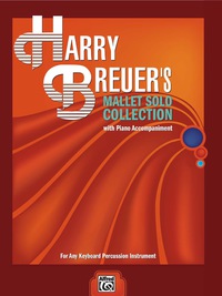 Cover image: Harry Breuer's Mallet Solo Collection: For Any Keyboard Percussion Instrument 1st edition 9780739028582