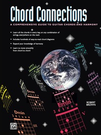 Cover image: Chord Connections: A Comprehensive Guide to Guitar Chords and Harmony 1st edition 9780739017357