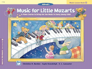 Cover image: Music for Little Mozarts, Lesson Book 4: A Piano Course to Bring Out the Music in Every Young Child 1st edition 9780739006504