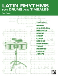 Cover image: Latin Rhythms for Drums and Timbales: The Drummer's Workbook for Latin Grooves on Drumset and Timbales 1st edition 9780739034880