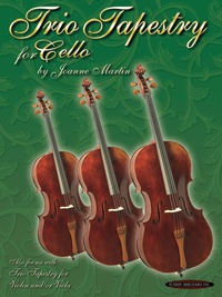 Cover image: Trio Tapestry: For Cello Ensemble 1st edition 9781589511750