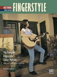 Cover image: Complete Fingerstyle Guitar Method: Mastering Fingerstyle Guitar 1st edition 9780739016541