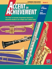Cover image: Accent on Achievement: Combined Percussion, Book 3: For Snare Drum, Bass Drum, Accessory Percussion, Timpani and Mallets 1st edition 9780739007099