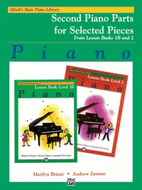 Cover image: Alfred's Basic Piano Library: Second Piano Parts for Selected Pieces from Lesson Books 1B and 2 1st edition 9780882849546