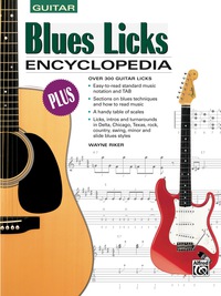 Cover image: Blues Licks Encyclopedia: Over 300 Guitar Licks 1st edition 9780739002384