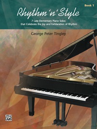Cover image: Rhythm 'n' Style, Book 1: For Late Elementary Piano 1st edition 9780739005644