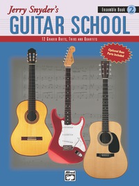 Cover image: Jerry Snyder's Guitar School, Ensemble Book 2: 12 Graded Duets, Trios, and Quartets 1st edition 9780739012833