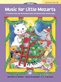 Cover image: Music for Little Mozarts: Christmas Fun Book 4 1st edition 9780739012536