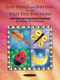 Cover image: Easy Songs for Shifting in the First Five Positions: A Violin Technique Book for Group Classes and Private Instruction 1st edition 9781589512047