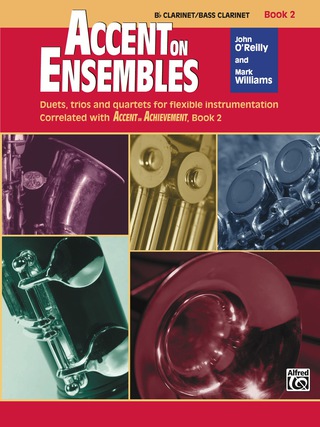 Cover image: Accent on Ensembles: B-flat Clarinet or B-flat Bass Clarinet, Book 2 1st edition 9780739026915