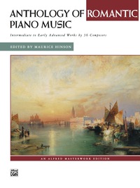Cover image: Anthology of Romantic Piano Music: For Intermediate to Early Advanced Piano 1st edition 9780739024096