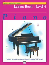 Cover image: Alfred's Basic Piano Library - Lesson 4: Learn to Play with this Esteemed Piano Method 1st edition 9780739009055