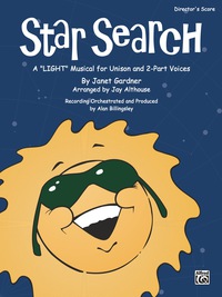 Cover image: Star Search (Director's Score): A "Light" Musical for Unison and 2-Part Voices 1st edition 9780739030981