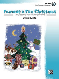 Cover image: Famous & Fun Christmas, Book 2: For Early Elementary to Elementary Piano 1st edition 9780739036143