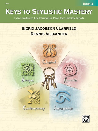 Cover image: Keys to Stylistic Mastery, Book 3: For Intermediate to Late Intermediate Piano 1st edition 9780739034217
