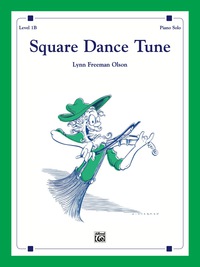 Cover image: Square Dance Tune: Elementary Piano Solo 1st edition 9780739027561