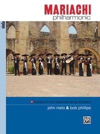 Cover image: Mariachi Philharmonic (Mariachi in the Traditional String Orchestra): Viola Part 1st edition 9780739037867