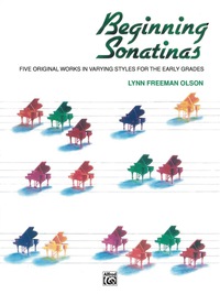 Cover image: Beginning Sonatinas: Elementary to Late Elementary Piano Collection 1st edition 9780739022696