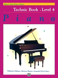Cover image: Alfred's Basic Piano Library, Technic Book 4: Learn How to Play Piano with this Esteemed Method 1st edition 9780739010013