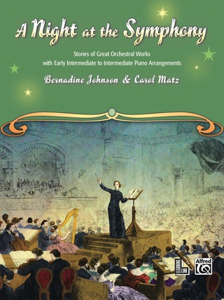 Cover image: A Night at the Symphony: Stories of Great Orchestral Works with Early Intermediate to Intermediate Piano Arrangements 9780739041079