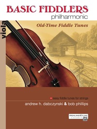 Cover image: Basic Fiddlers Philharmonic: Old-Time Fiddle Tunes: For Viola 1st edition 9780739048603