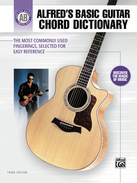 Cover image: Alfred's Basic Guitar Chord Dictionary: The Most Commonly Used Fingerings, Selected for Easy Reference 1st edition 9780739048979