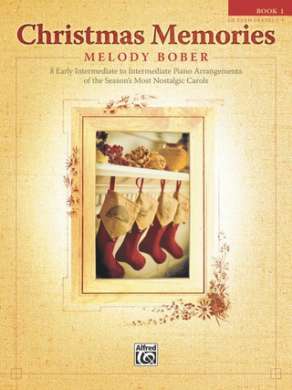 Cover image: Christmas Memories, Book 1: 8 Early Intermediate to Intermediate Piano Arrangements of the Season's Most Nostalgic Carols 1st edition 9780739049143