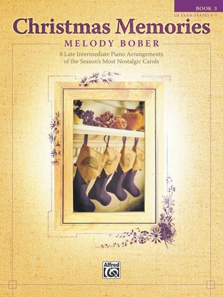 Cover image: Christmas Memories, Book 3: 8 Late Intermediate Piano Arrangements of the Season's Most Nostalgic Carols 1st edition 9780739049167