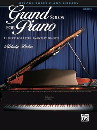 Cover image: Grand Solos for Piano, Book 3: 11 Pieces for Late Elementary Pianists 1st edition 9780739052006